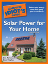 Cover image for The Complete Idiot's Guide to Solar Power for Your Home